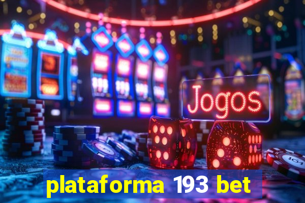 plataforma 193 bet