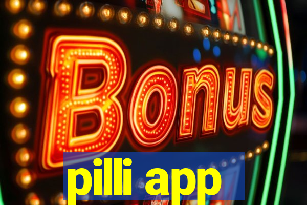 pilli app