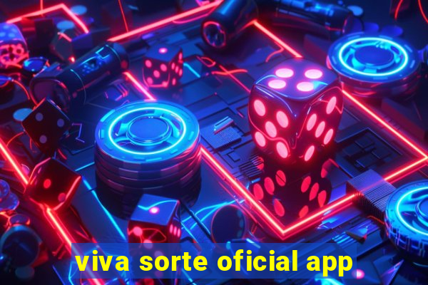 viva sorte oficial app