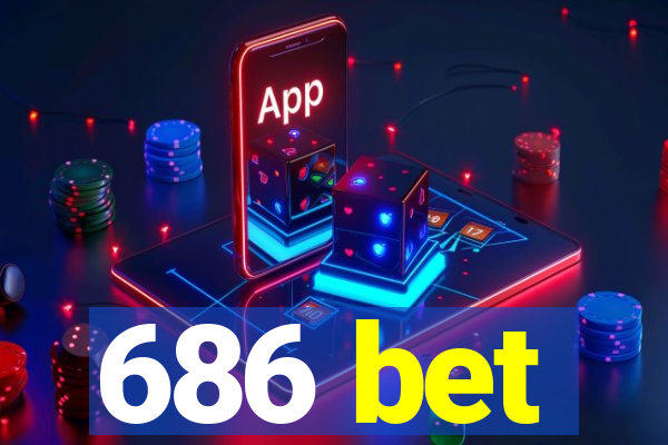 686 bet