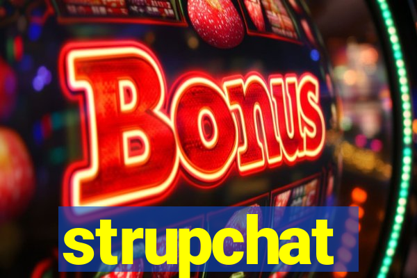 strupchat