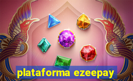 plataforma ezeepay