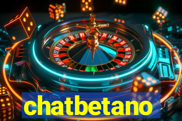 chatbetano