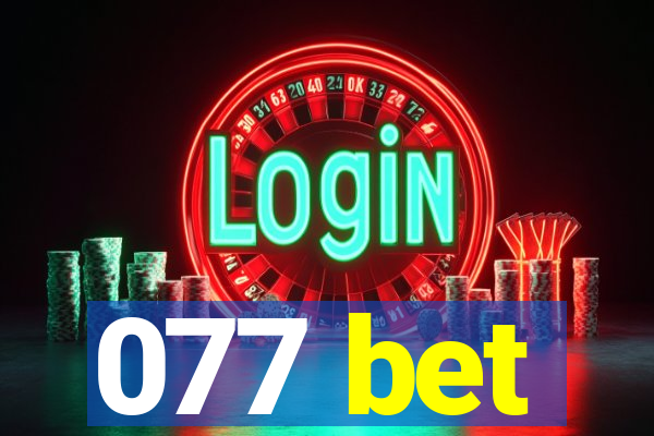 077 bet