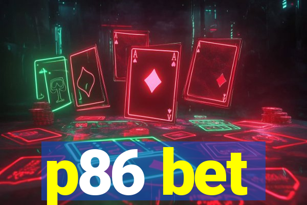 p86 bet