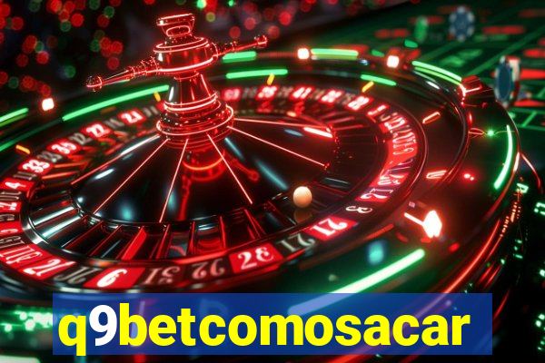 q9betcomosacar