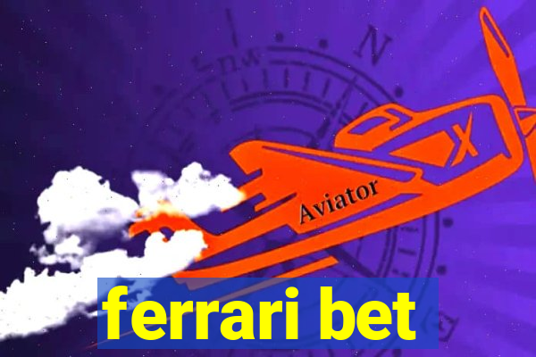 ferrari bet