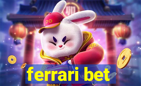 ferrari bet