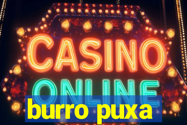 burro puxa