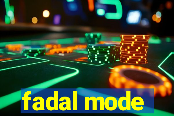 fadal mode