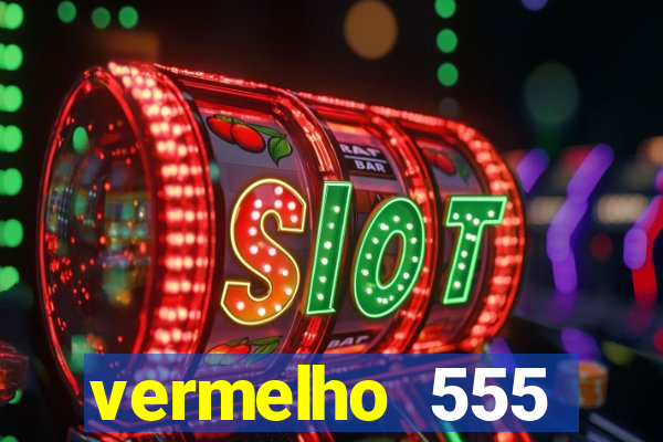 vermelho 555 plataforma de jogos