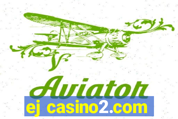 ej casino2.com