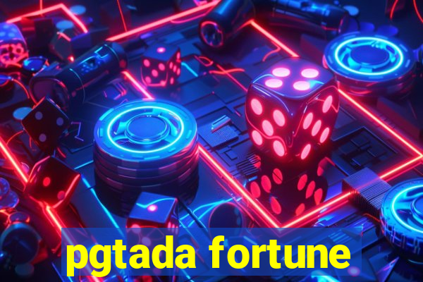 pgtada fortune