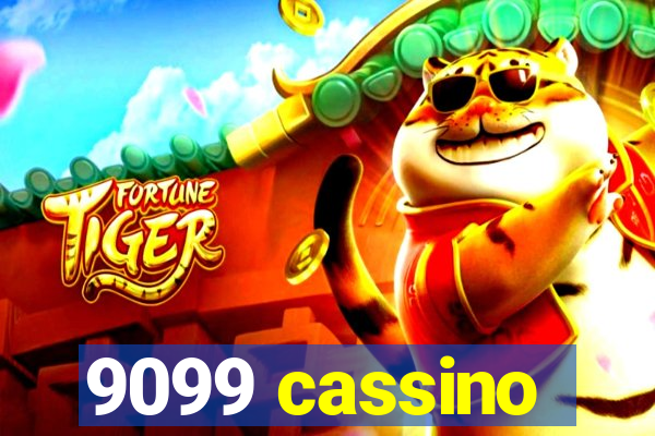 9099 cassino