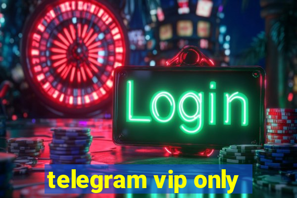 telegram vip only