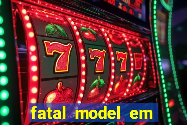 fatal model em porto nacional