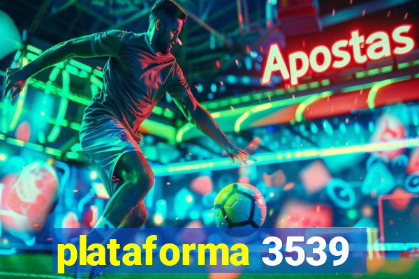 plataforma 3539