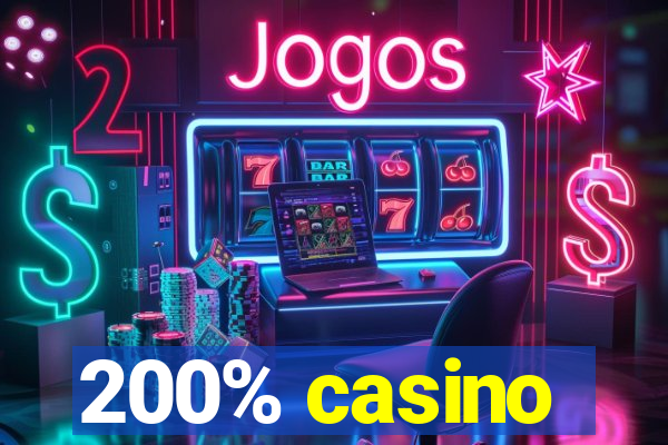 200% casino