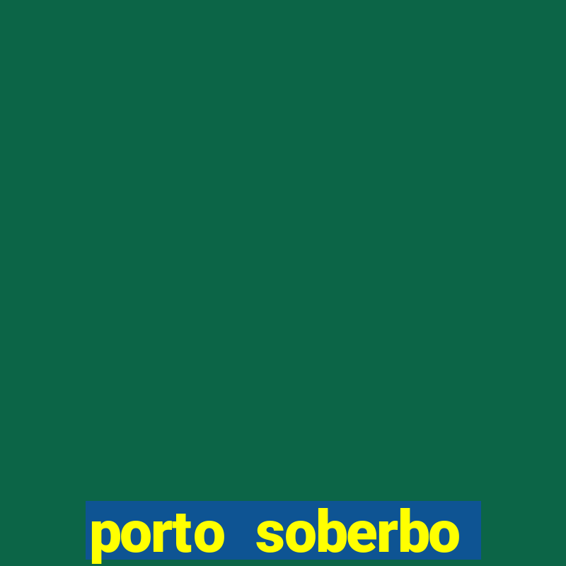 porto soberbo argentina compras