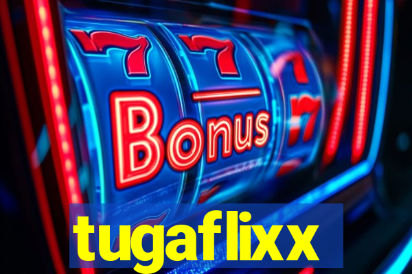 tugaflixx