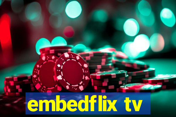 embedflix tv