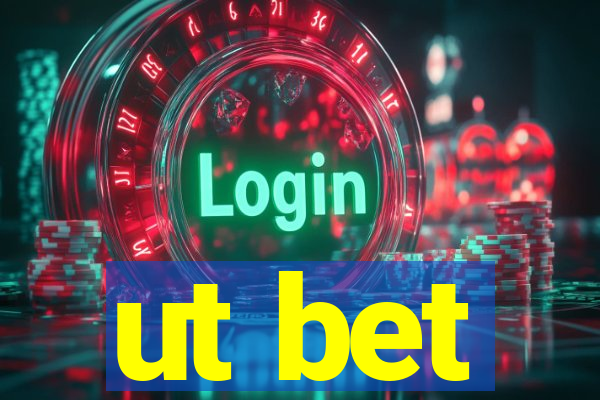 ut bet