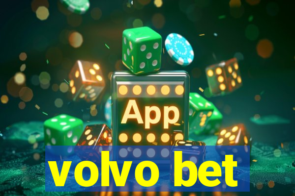 volvo bet