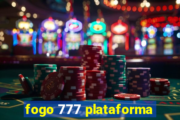 fogo 777 plataforma