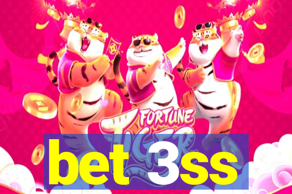 bet 3ss