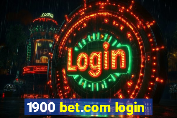 1900 bet.com login