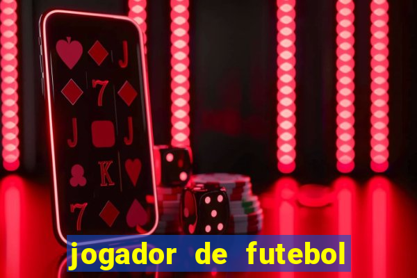 jogador de futebol de pau duro