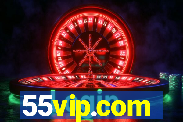 55vip.com