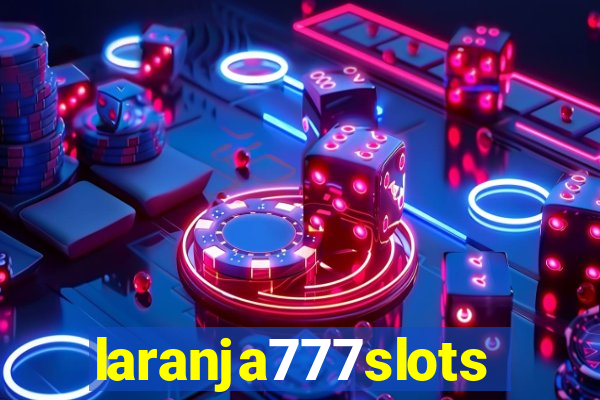 laranja777slots.com