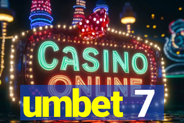 umbet 7