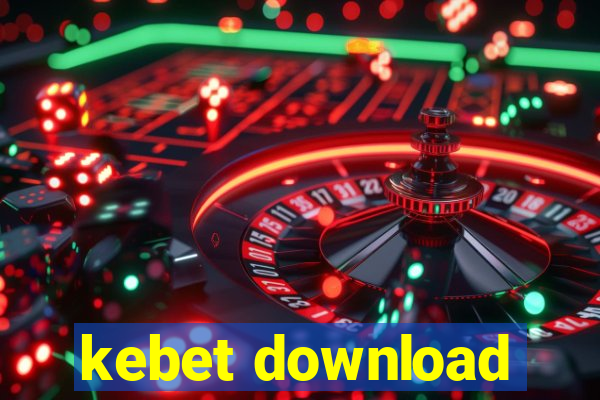 kebet download