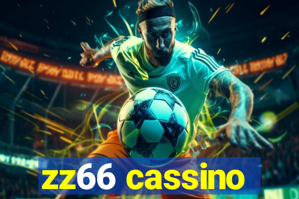 zz66 cassino