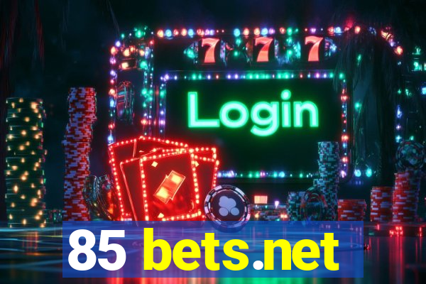 85 bets.net