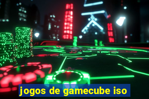 jogos de gamecube iso