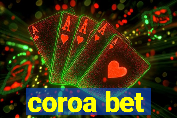 coroa bet