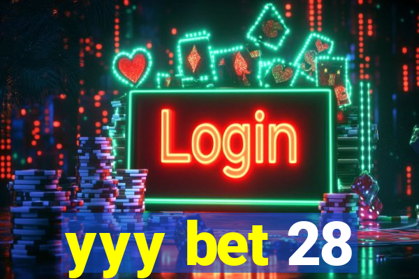 yyy bet 28