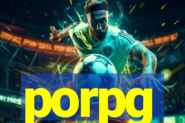 porpg