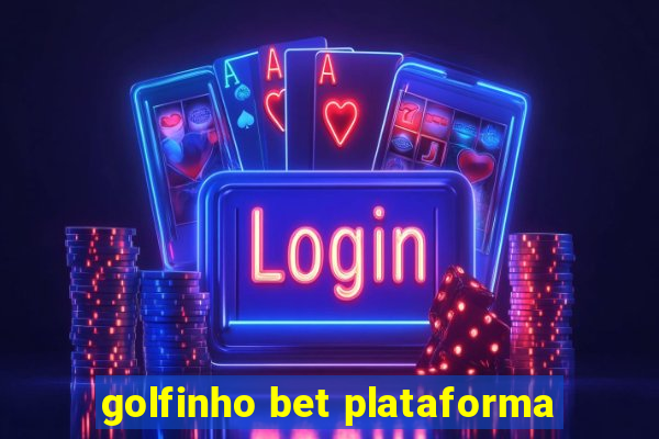 golfinho bet plataforma