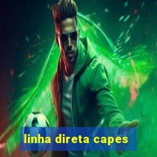 linha direta capes