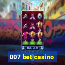 007 bet casino