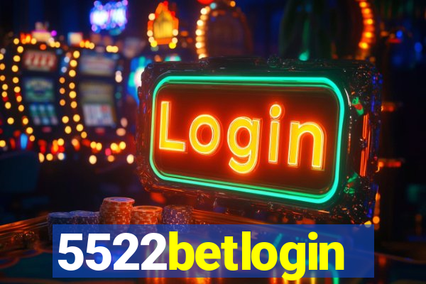 5522betlogin