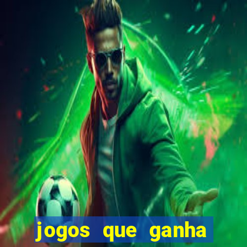 jogos que ganha dinheiro sem investir