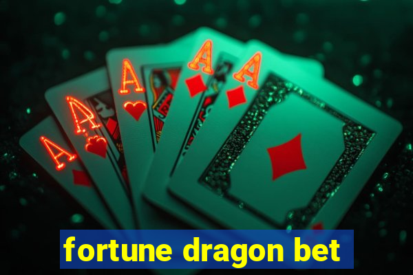 fortune dragon bet