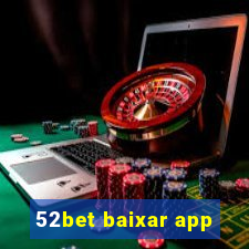 52bet baixar app