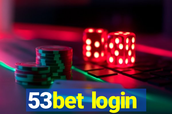 53bet login