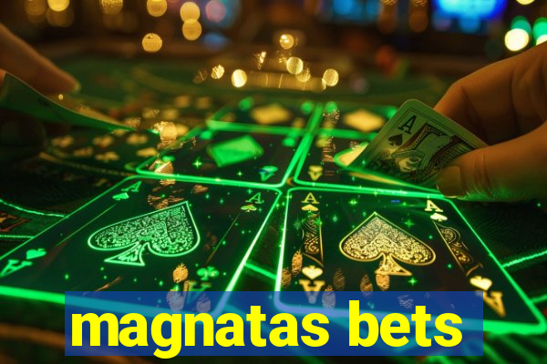 magnatas bets